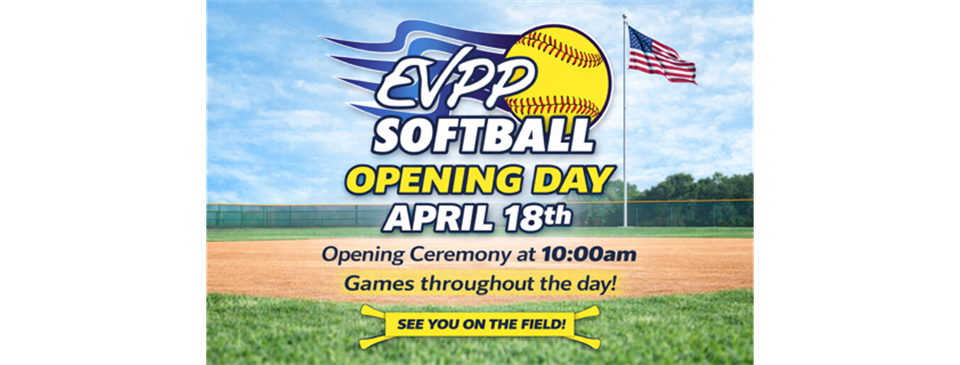 EVPP Opening Day: April 18th